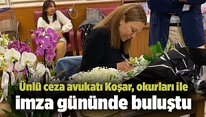 Ünlü ceza avukatı Koşar, okurları ile imza gününde buluştu