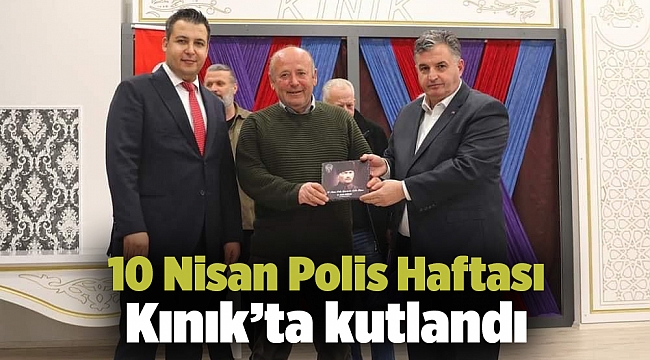 10 Nisan Polis Haftası Kınık’ta kutlandı
