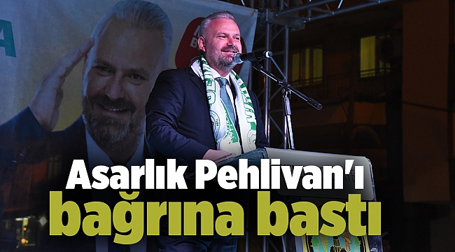 Asarlık Pehlivan'ı bağrına bastı