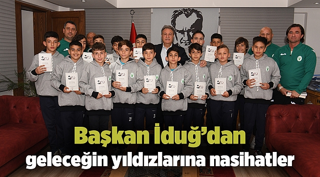 Başkan İduğ’dan geleceğin yıldızlarına nasihatler