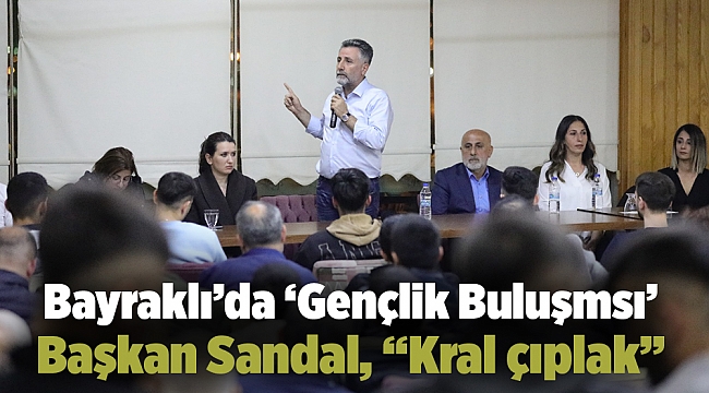 Bayraklı’da ‘Gençlik Buluşması’