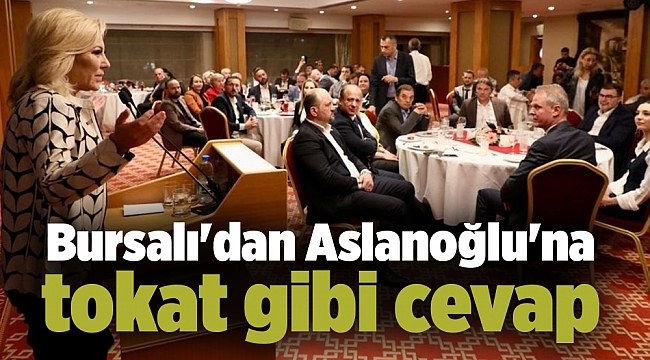 Bursalı'dan Aslanoğlu'na tokat gibi cevap