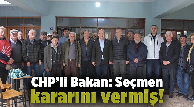 CHP’li Bakan: Seçmen kararını vermiş!