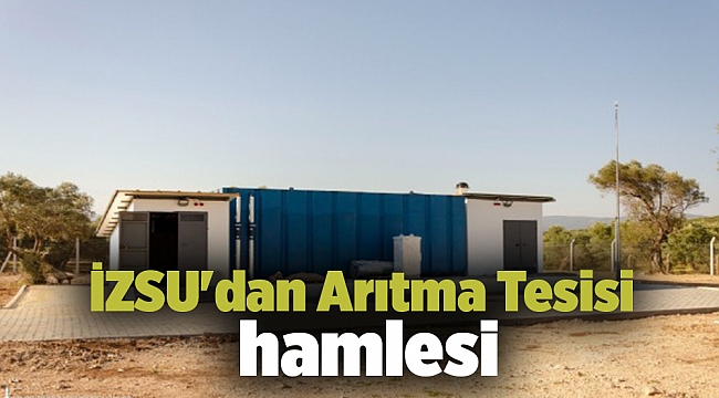 İZSU'dan Arıtma Tesisi hamlesi