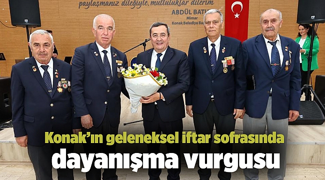 Konak’ın geleneksel iftar sofrasında dayanışma vurgusu