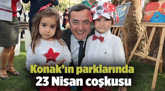 Konak'ın parklarında 23 Nisan coşkusu