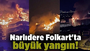Narlıdere Folkart'ta büyük yangın!