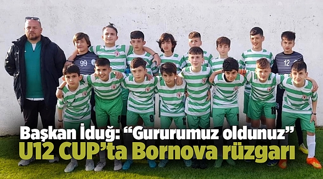 U12 CUP’ta Bornova rüzgarı