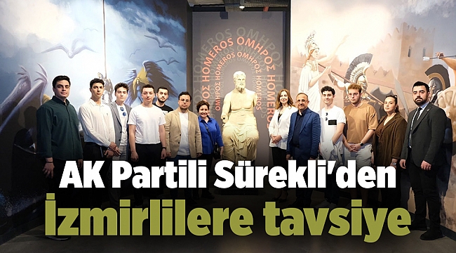 AK Partili Sürekli'den İzmirlilere tavsiye!