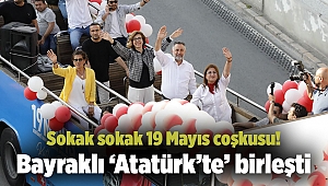 Bayraklı ‘Atatürk’te’ birleşti