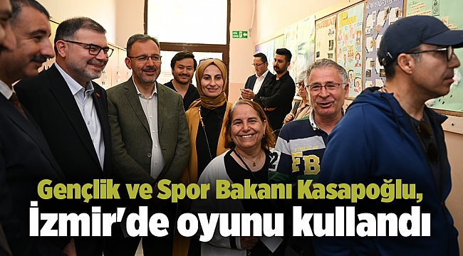 Gençlik ve Spor Bakanı Kasapoğlu, İzmir'de oyunu kullandı