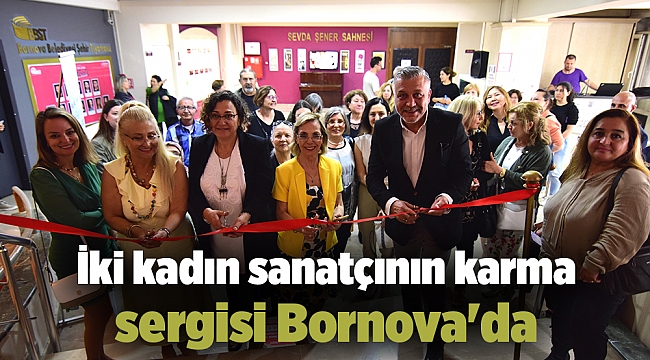 İki kadın sanatçının karma sergisi Bornova'da