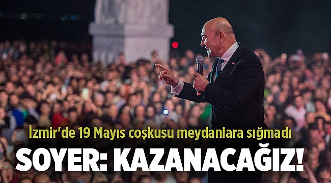 İzmir&#039;de 19 Mayıs coşkusu! Binlerce kişi meydana aktı