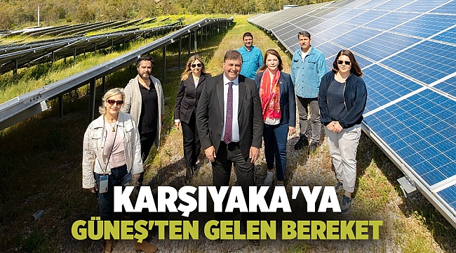 KARŞIYAKA&#039;YA GÜNEŞ&#039;TEN GELEN BEREKET