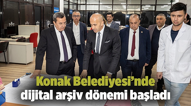 Konak Belediyesi’nde dijital arşiv dönemi başladı