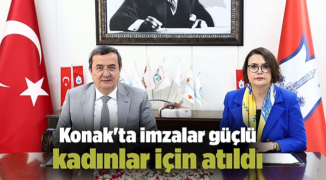 Konak'ta imzalar güçlü kadınlar için atıldı