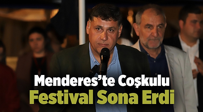 Menderes’te Coşkulu Festival Sona Erdi