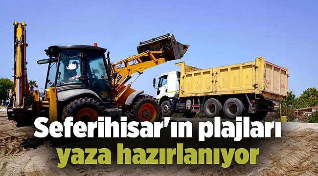 Seferihisar'ın plajları yaza hazırlanıyor