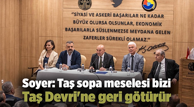 Soyer: Taş sopa meselesi bizi Taş Devri'ne geri götürür