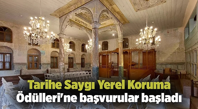 Tarihe Saygı Yerel Koruma Ödülleri&#039;ne başvurular başladı