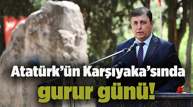 Atatürk’ün Karşıyaka’sında gurur günü!