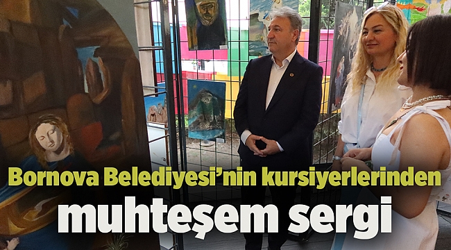 Bornova Belediyesi’nin kursiyerlerinden muhteşem sergi