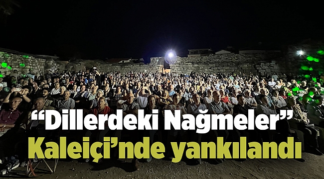 “Dillerdeki Nağmeler” Kaleiçi’nde yankılandı