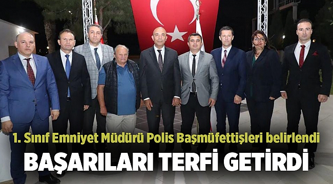 İzmir 1. Sınıf Emniyet Müdürü Polis Başmüfettişleri belirlendi