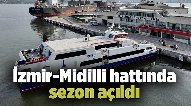 İzmir-Midilli hattında sezon açıldı