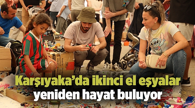 Karşıyaka’da ikinci el eşyalar yeniden hayat buluyor