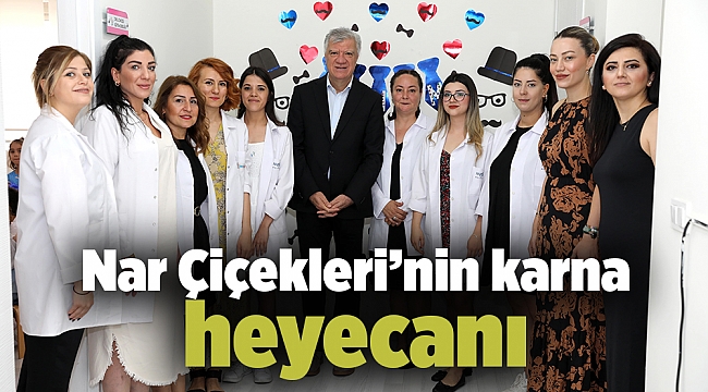 NAR ÇİÇEKLERİ’NİN KARNE HEYECANI