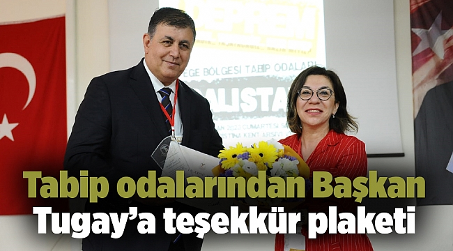 Tabip odalarından Başkan Tugay’a teşekkür plaketi