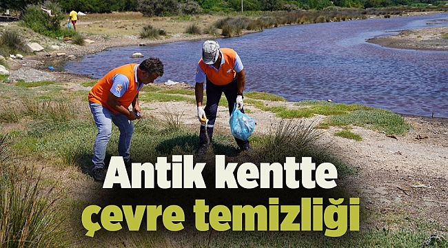 Antik kentte çevre temizliği