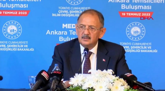 Bakan Özhaseki: Hedef bir yıl içinde bitirmek