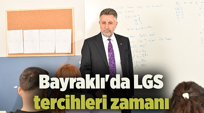 Bayraklı'da LGS tercihleri zamanı