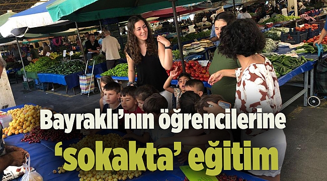 Bayraklı’nın öğrencilerine ‘sokakta’ eğitim
