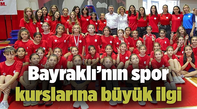 Bayraklı’nın spor kurslarına büyük ilgi