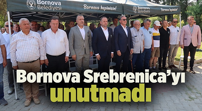 Bornova Srebrenica'yı unutmadı