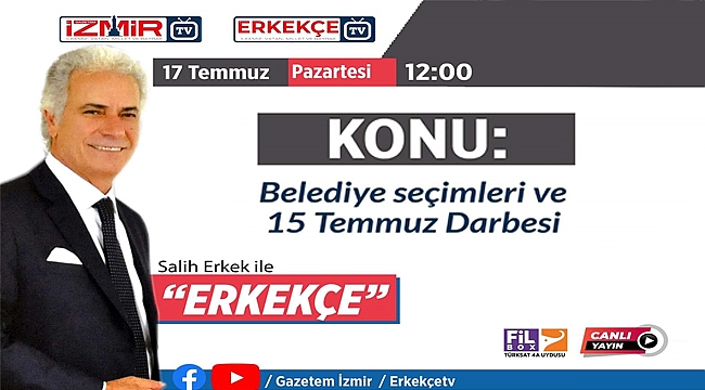 Erkekçe 17.07.2023 günü 12:00&#039;da başlıyor...
