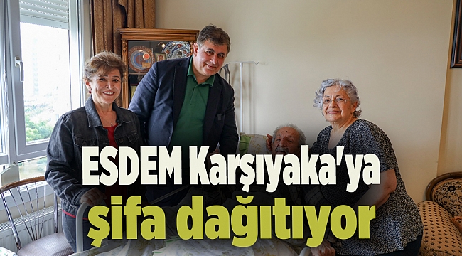 ESDEM Karşıyaka'ya şifa dağıtıyor 