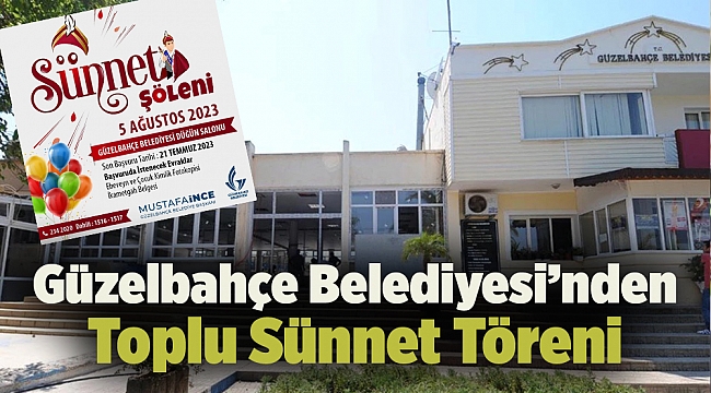Güzelbahçe Belediyesi’nden Toplu Sünnet Töreni