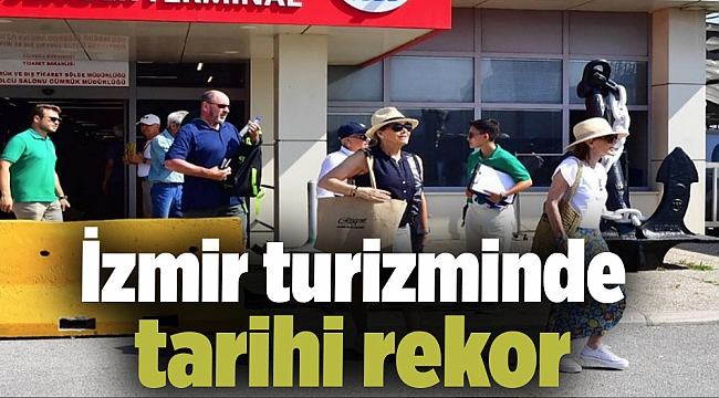 İzmir turizminde tarihi rekor