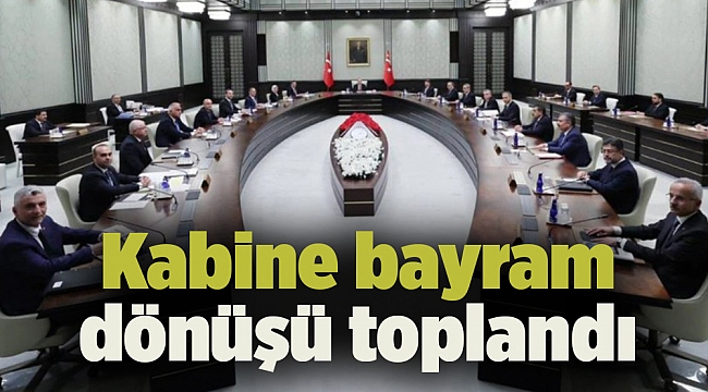 Kabine bayram dönüşü toplandı