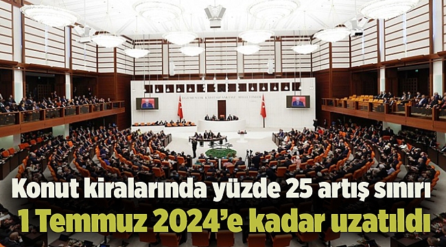 Konut kiralarında yüzde 25 artış sınırı 1 Temmuz 2024’e kadar uzatıldı