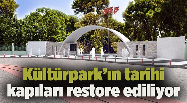 Kültürpark’ın tarihi kapıları restore ediliyor