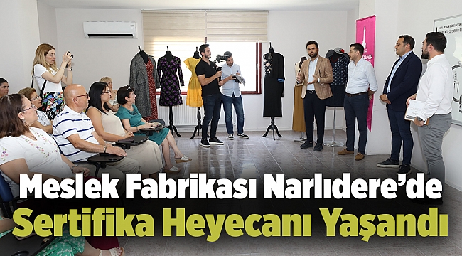 Meslek Fabrikası Narlıdere’de Sertifika Heyecanı Yaşandı