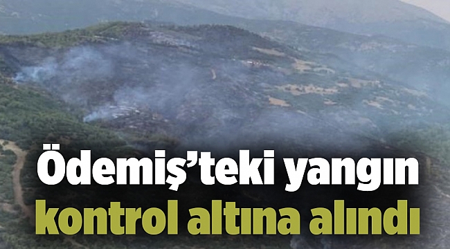Ödemiş’teki yangın kontrol altına alındı