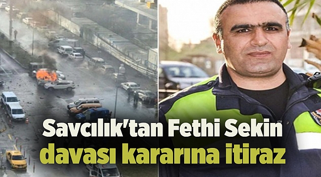 Savcılık'tan Fethi Sekin davası kararına itiraz