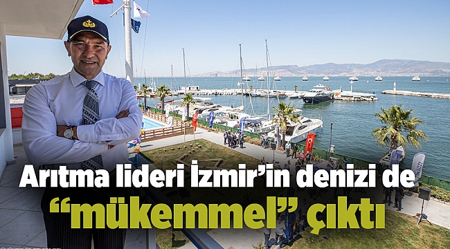 Arıtma lideri İzmir’in denizi de “mükemmel” çıktı