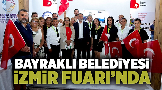 Bayraklı Belediyesi İzmir Fuarı'nda
